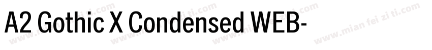 A2 Gothic X Condensed WEB字体转换